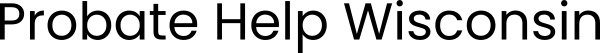 Probate Help Wisconsin